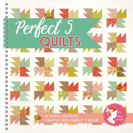 It's Sew Emma Perfect 5 Quilt Book - 16 Quilts Featuring Creative Grids Perfect 5 Ruler (Ruler Not Included) ISE-933
