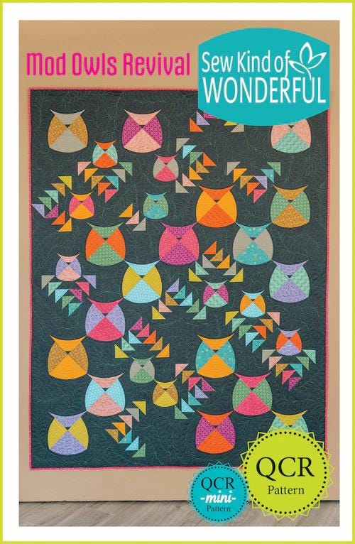 Sew Kind of Wonderful Mod Owls Revival Quilt Pattern #496 Finished Size: 62”x75” (SKW Rulers Sold Separately)