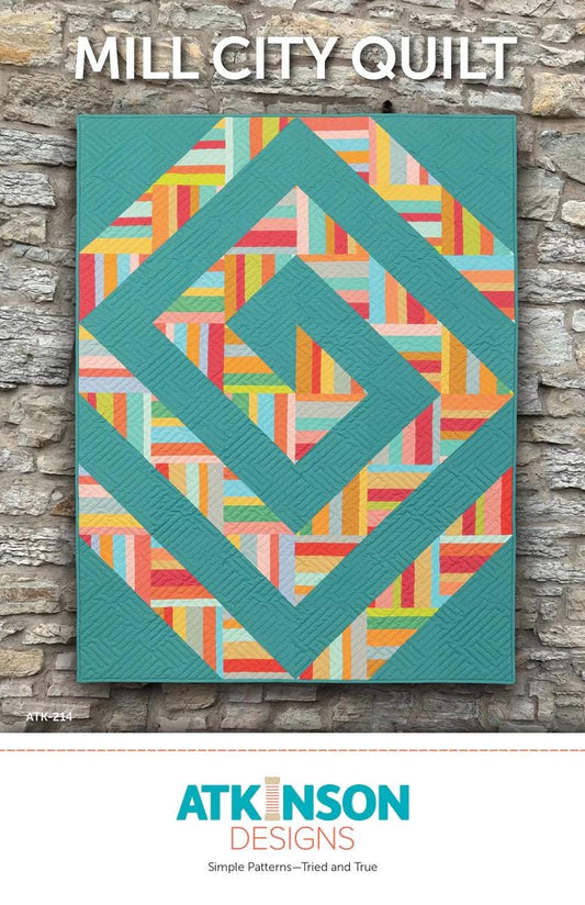 Atkinson Designs Mill City Quilt Pattern - 4 Size Variations Per Pattern ATK-214