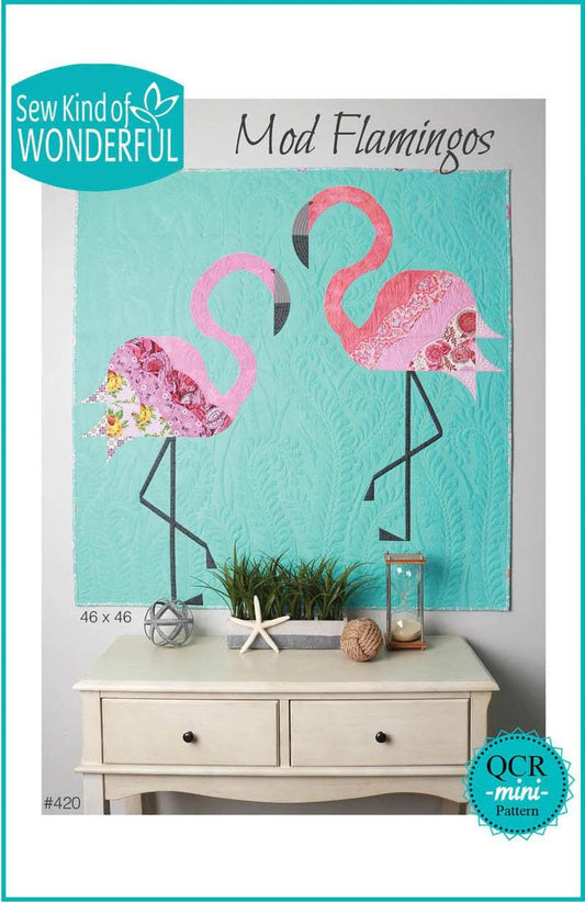 Sew Kind of Wonderful Mod Flamingos Quilt Pattern Finished size 46”x46”