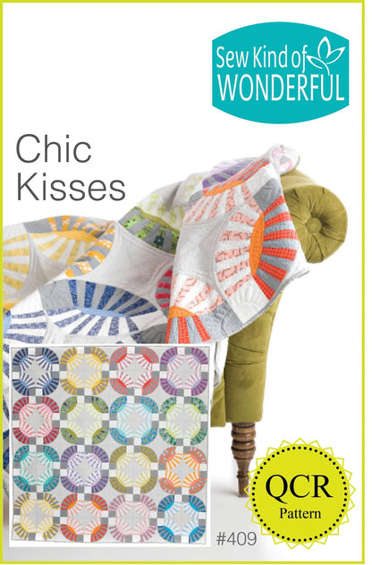 Sew Kind of Wonderful Chic Kisses Quilt Pattern Finished size 92”x92”