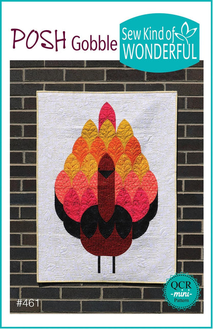 Sew Kind of Wonderful Posh Gobble Quilt Pattern Finished size 28”x38”