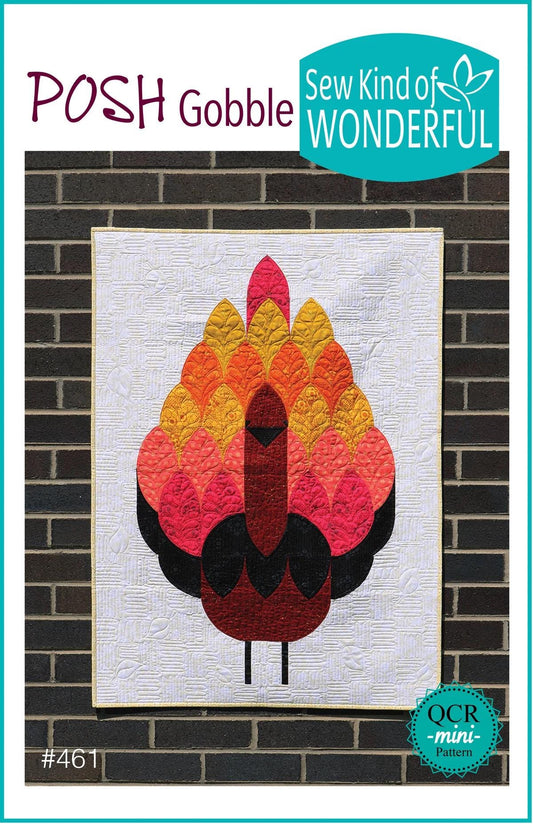 Sew Kind of Wonderful Posh Gobble Quilt Pattern Finished size 28”x38”