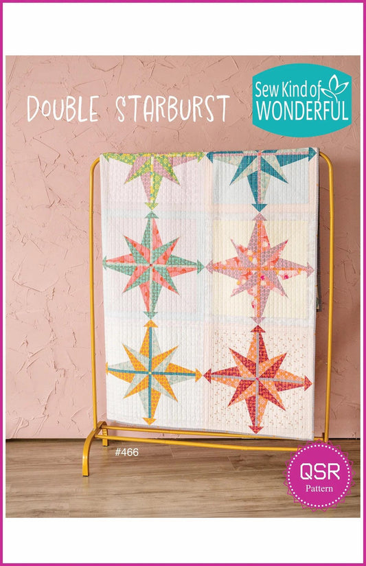 Sew Kind of Wonderful Double Starburst Quilt Pattern Finished Size 82"x82"