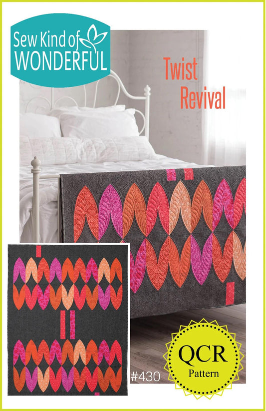 Sew Kind of Wonderful Twist Revival Quilt Pattern Finished Size 49”x66”