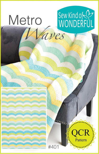 Sew Kind of Wonderful Metro Waves Quilt Pattern Finished Size 54"x72"