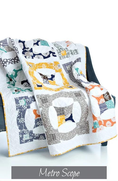 Sew Kind of Wonderful Metro Scope Quilt Pattern Finished size 57”x76”