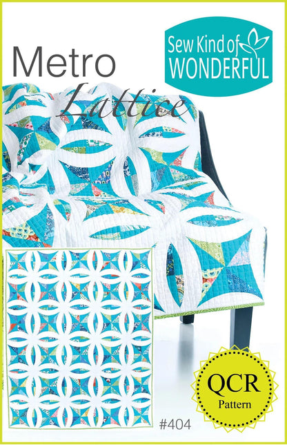 Sew Kind of Wonderful Metro Lattice Quilt Pattern Finished Size 57"x69"