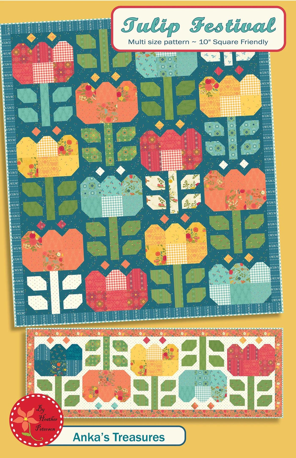 Anka's Treasures Tulip Festival Quilt Pattern ANK362 - 5 Size Variations Per Pattern