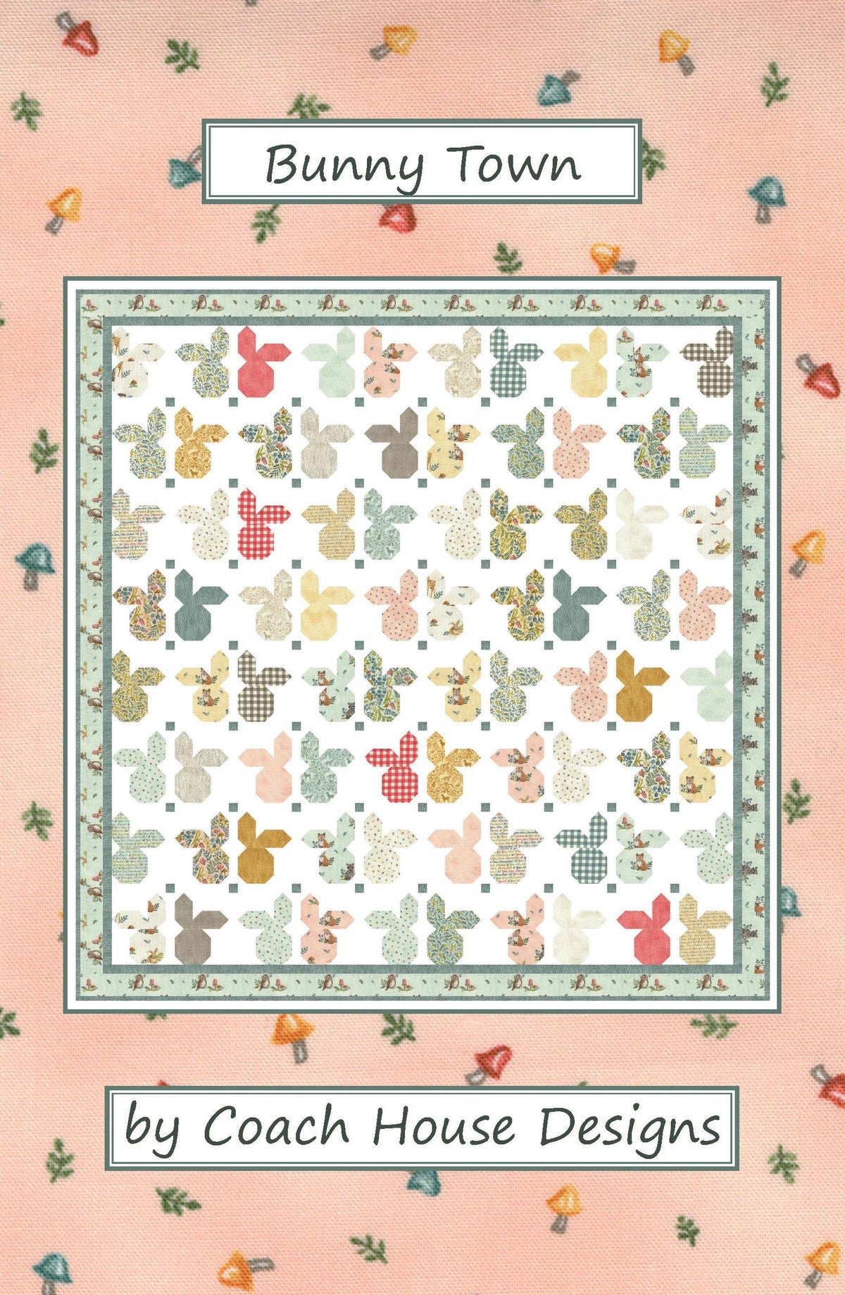 Coach House Designs Bunny Town Quilt Pattern Finished Size: 76"x78"