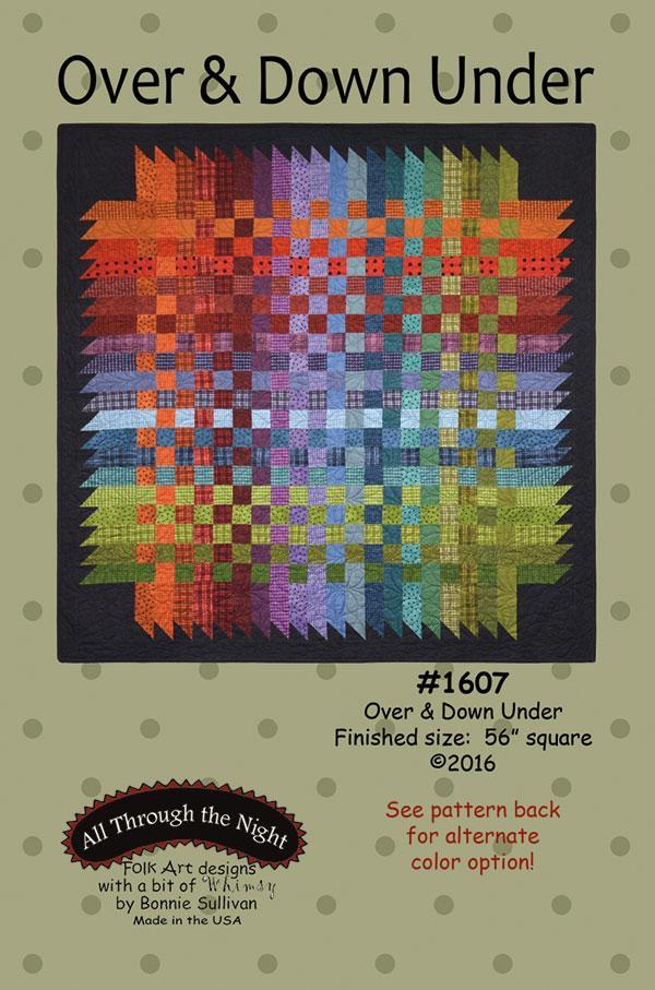 Bonnie Sullivan All Through The Night Over & Down Under Quilt Pattern #1607 Finished Size: 56"x56"