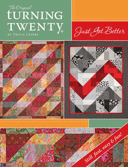 Tricia Cribbs Turning Twenty Just Got Better Quilt Pattern Book (Softcover)