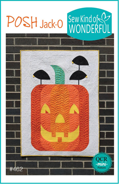 Sew Kind of Wonderful Posh Jack-O Quilt Pattern #462 Finished Size 28"x38" (SKW Rulers Sold Separately)
