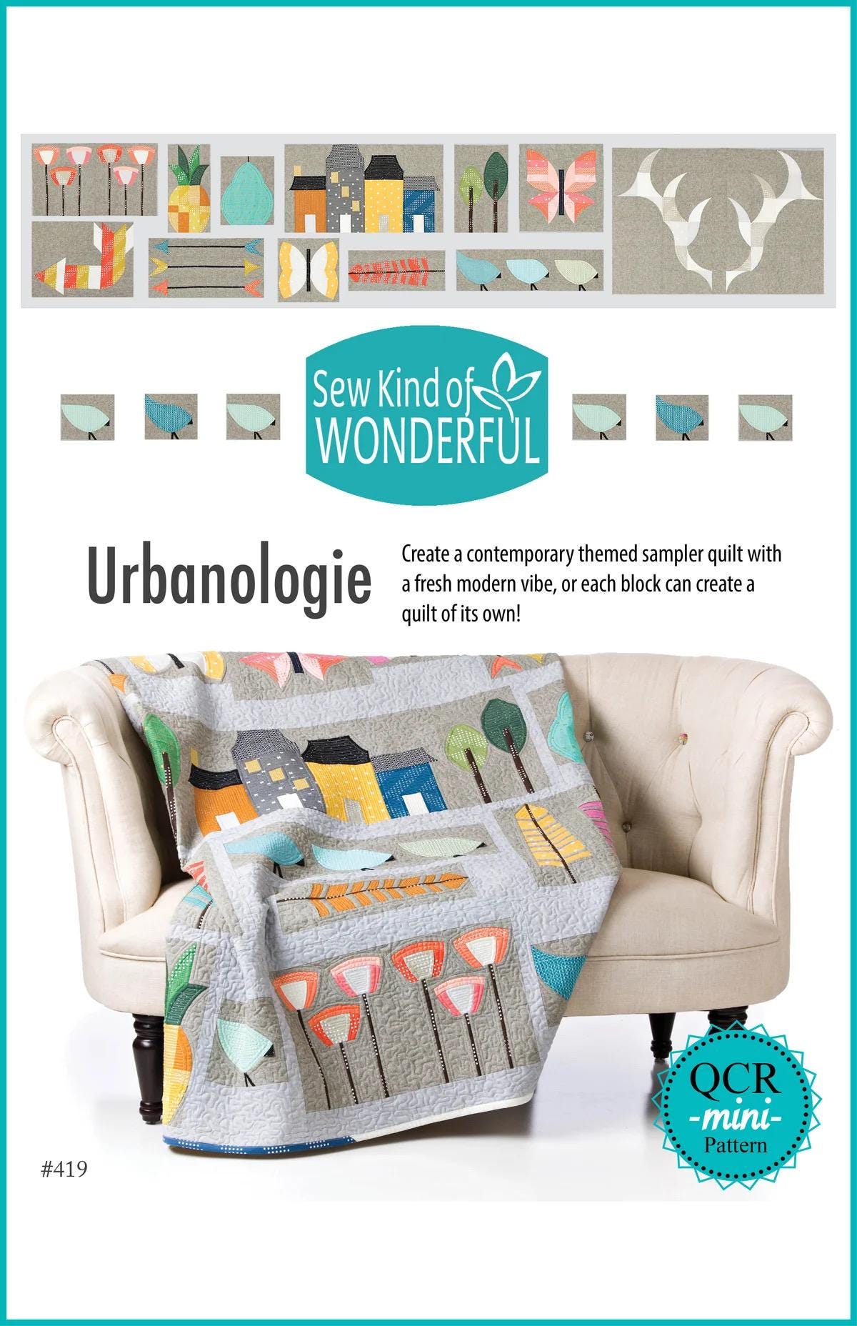 Sew Kind of Wonderful Urbanologie Quilt Pattern #419 - 3 Size Variations Per Pattern (SKW Rulers Sold Separately)