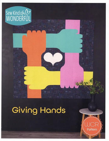 Sew Kind of Wonderful Giving Hands Quilt Pattern Finished Size: 60"x60" (SKW Rulers Sold Separately)