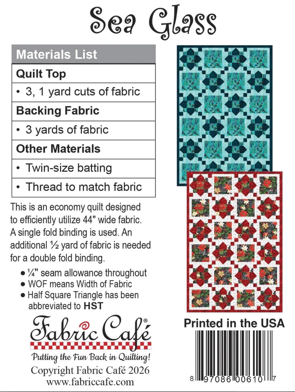 Fabric Cafe Sea Glass Quilt Pattern - Uses Only 3 Yards of Fabric Finished Size: 37.5"x55.5"