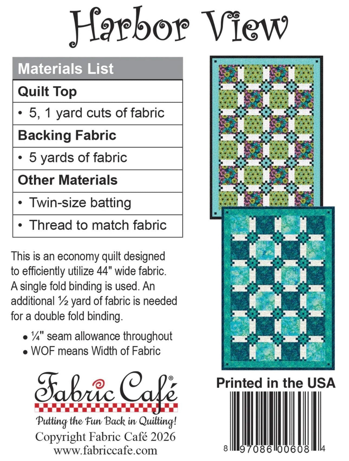 Fabric Cafe Harbor View Quilt Pattern - Uses Only 5 Yards of Fabric Finished Size: 53"x77"