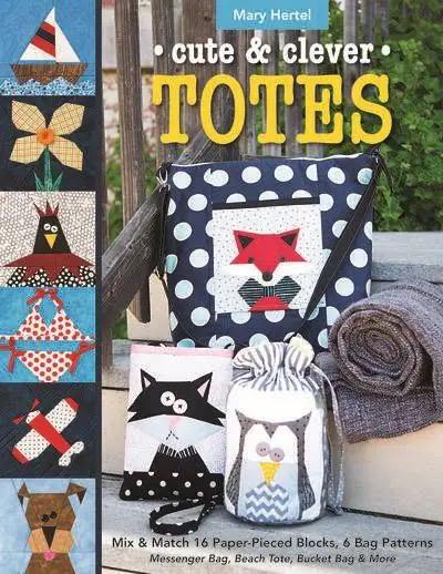 C&T Publishing Mary Hertel Cute and Clever Totes Pattern Book (Softcover)