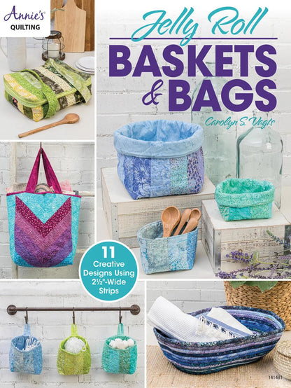 Annie's Quilting Jelly Roll Baskets & Bags Pattern Book - Use 2.5"-wide Strips to Create a Variety of Creative Designs (Softcover) A141481