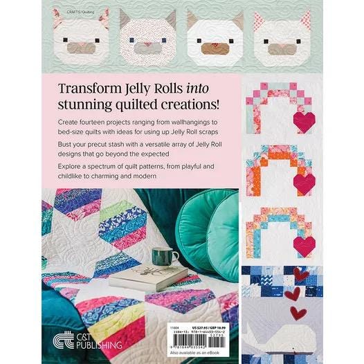 C&T Publishing Michelle Lander Cain Not-Your-Typical Jelly Roll Quilts - 14 Cute and Creative Projects (Softcover)